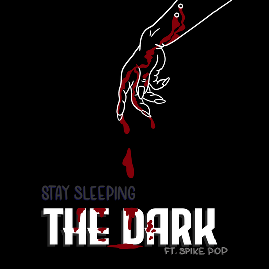 Stay Sleeping 'The Dark (ft. Spike Pop)' Digital Single